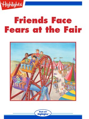 cover image of Friends Face Fears at the Fair
